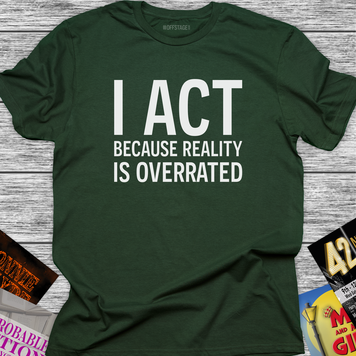 I Act because Reality Is Overrated