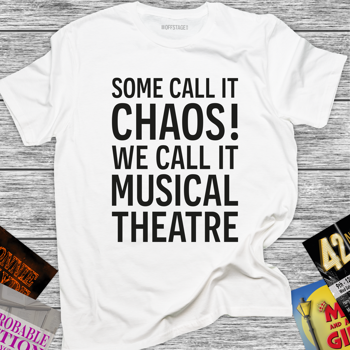 Some Call It Chaos! We call it Musical Theatre