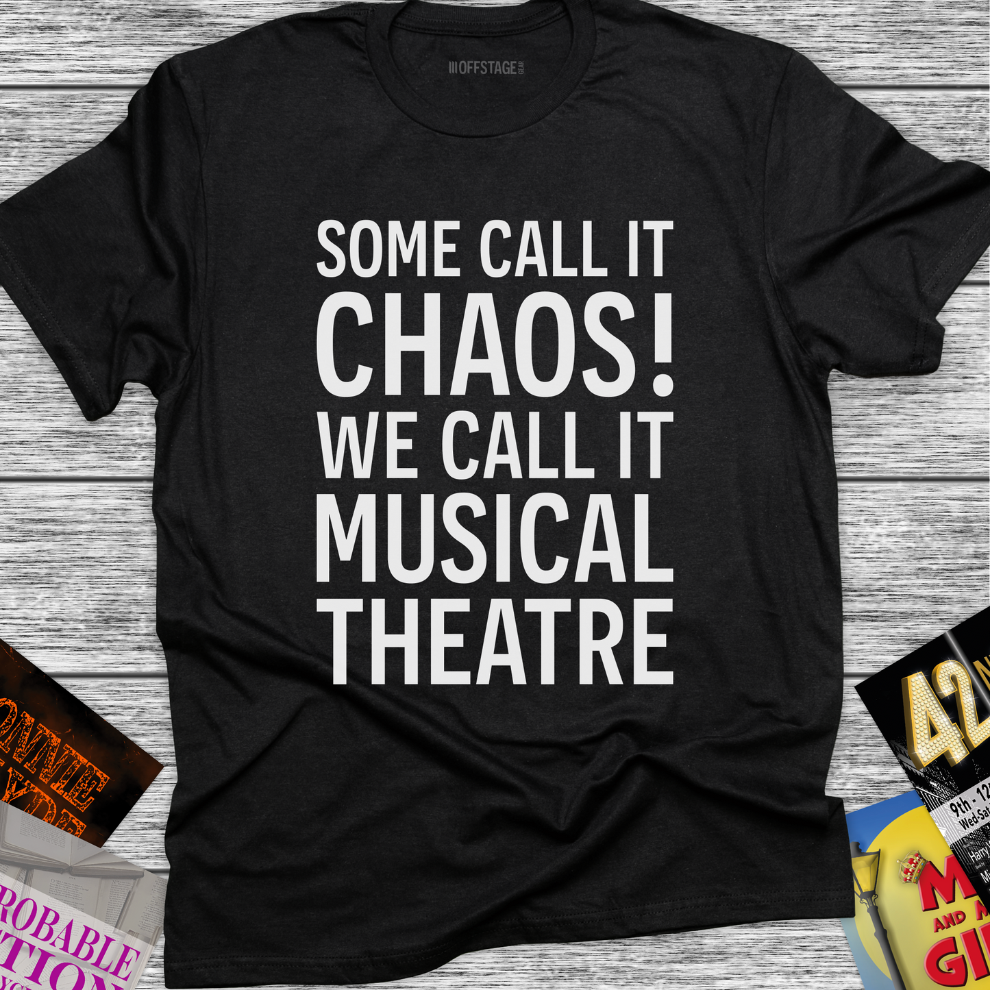 Some Call It Chaos! We call it Musical Theatre