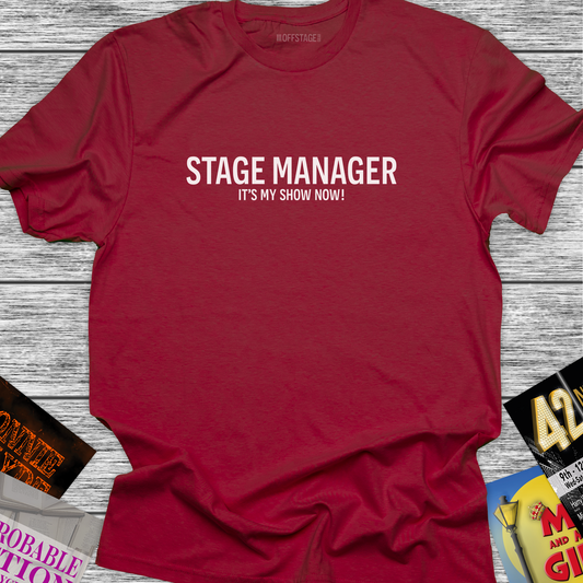Stage Manager - It's my show now!