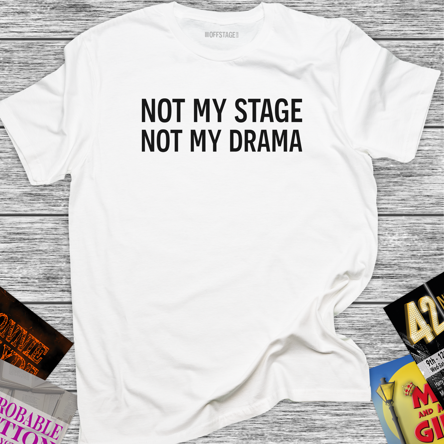 Not My Stage, Not My Drama