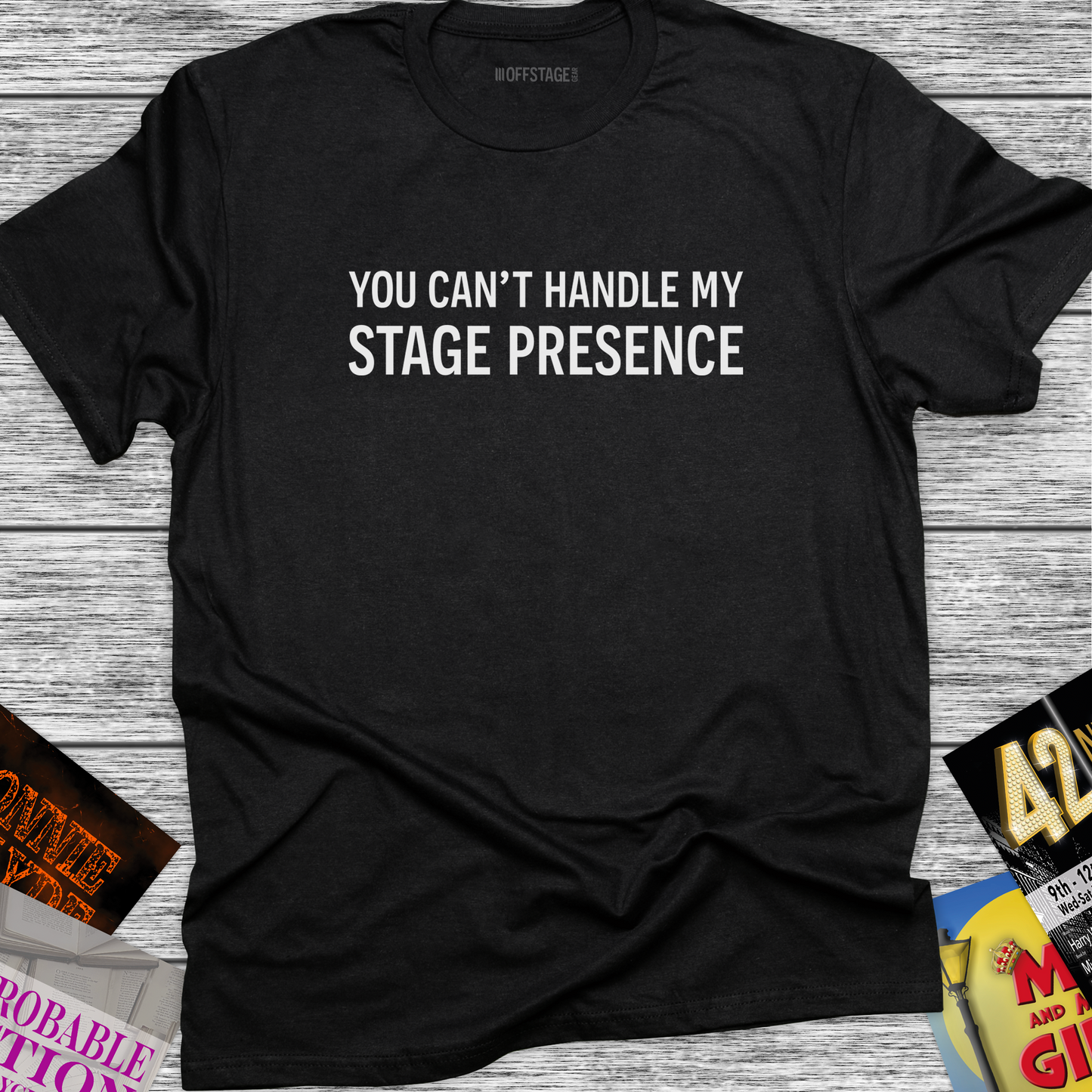 You Can't Handle My Stage Presence