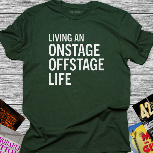 Living an Onstage, Offstage Life