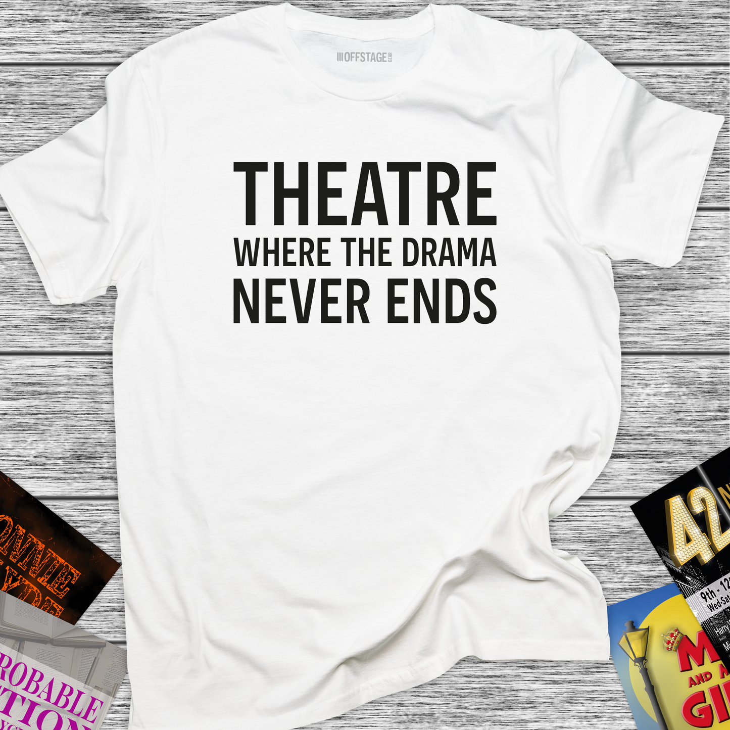 Theatre where the drama never ends