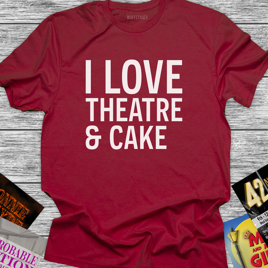 I love Theatre and cake