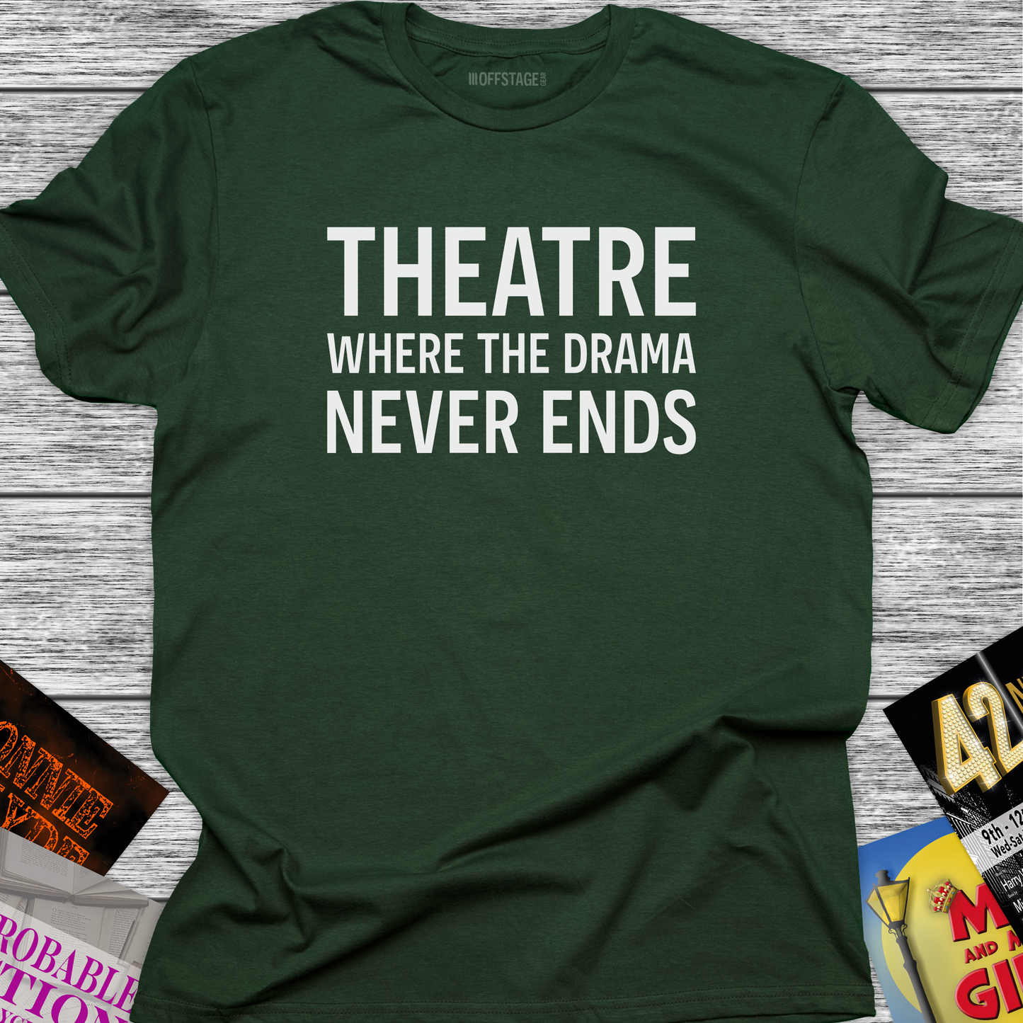 Theatre where the drama never ends