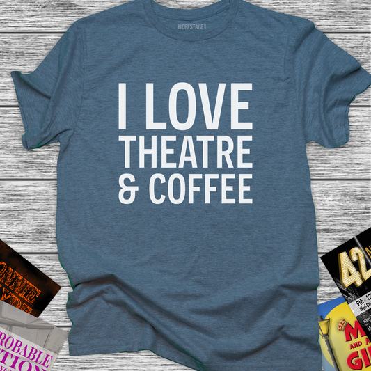 I love Theatre and coffee