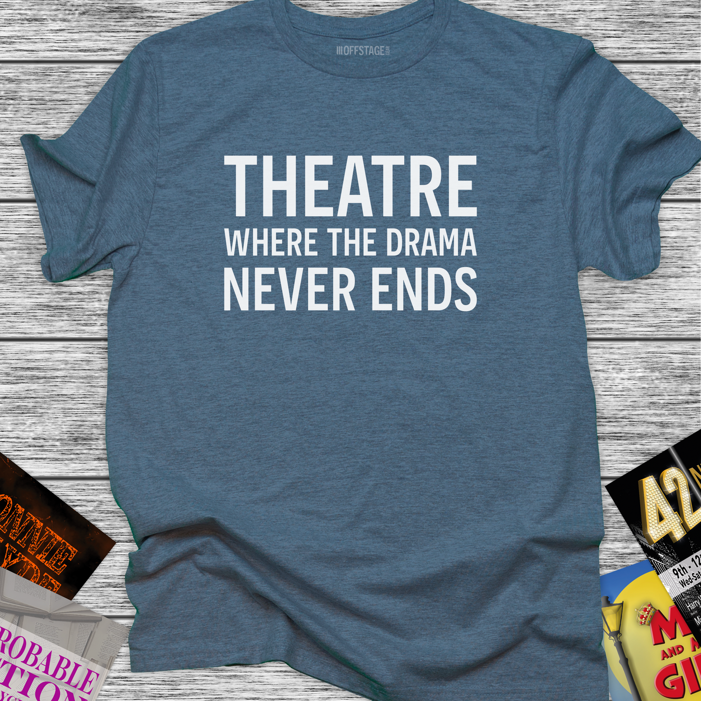 Theatre where the drama never ends