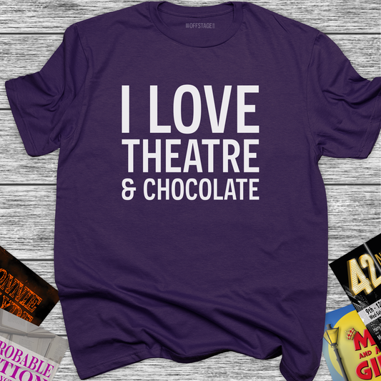 I love Theatre and chocolate