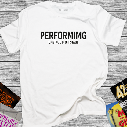 Performing - Onstage & Offstage