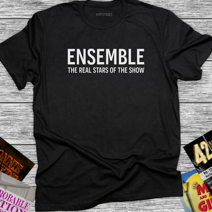 Ensemble - the real stars of the show