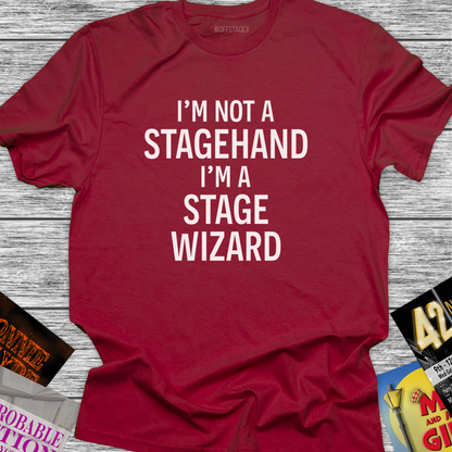 I'm not a stagehand, I'm a stage wizard