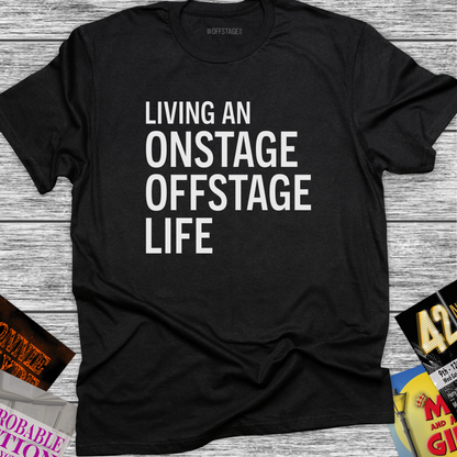 Living an Onstage, Offstage Life