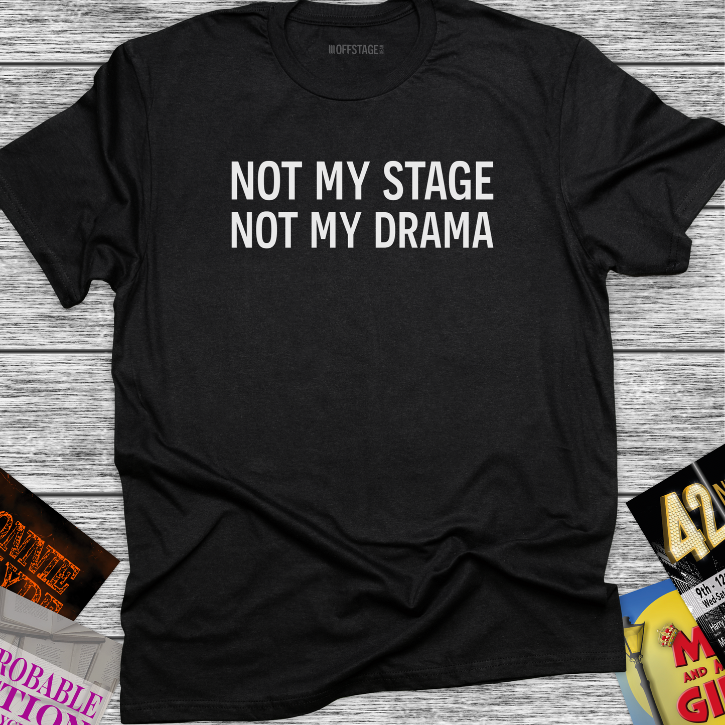 Not My Stage, Not My Drama